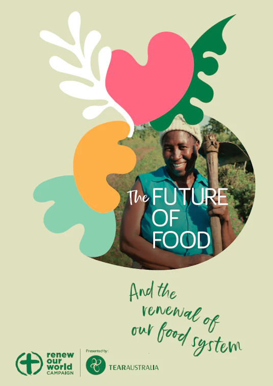 Tear Renew Our World Future Of Food Report