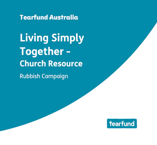 Tearfund Rubbish Campaign Church Resource v2